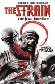 The Strain: Mister Quinlan - Vampire Hunter Vol. 1