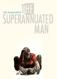 The Superannuated Man Vol. 1