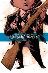 The Umbrella Academy: Dallas Vol. 1