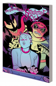 The Unbeatable Squirrel Girl Vol. 4: Kissed Squirrel Liked It