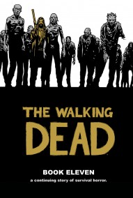 The Walking Dead Vol. 11 Hardcover