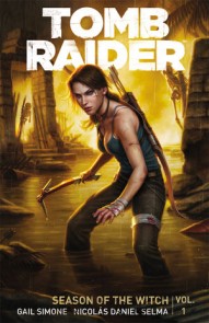 Tomb Raider Vol. 1: Season of the Witch