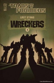 Transformers: Last Stand of the Wreckers #1