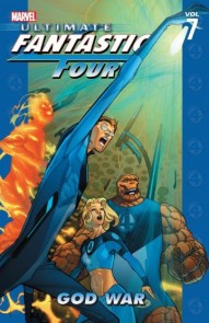 Ultimate Fantastic Four Vol. 7: God War