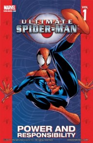 Ultimate Spider-Man Vol. 1: Power & Responsibility