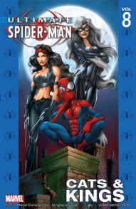 Ultimate Spider-Man Vol. 8: Cats And Kings