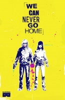 We Can Never Go Home Vol. 1 TP Reviews