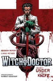 Witch Doctor Vol. 1: Under The Knife