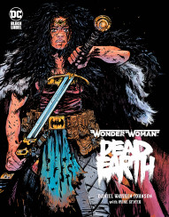 Wonder Woman: Dead Earth Collected