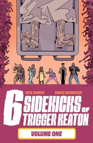 6 Sidekicks of Trigger Keaton Vol. 1