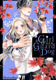 A Girl and Her Guard Dog Vol. 5