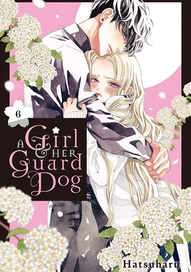 A Girl and Her Guard Dog Vol. 6