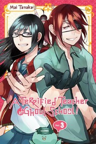 A Terrified Teacher at Ghoul School! Vol. 3