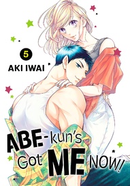 Abe-kun's Got Me Now! Vol. 5