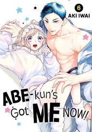 Abe-kun's Got Me Now! Vol. 6