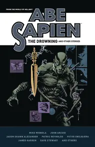 Abe Sapien: The Drowning & Other Stories