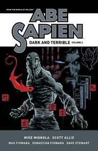 Abe Sapien Vol. 2: Dark And Terrible