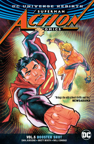 Action Comics Vol. 6: Booster Shot Rebirth