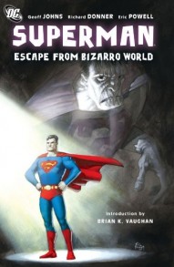 Action Comics: Superman: Escape From Bizarro World