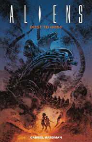 Aliens: Dust to Dust Collected