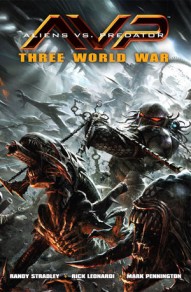 Aliens vs Predator: Three World War Vol. 1