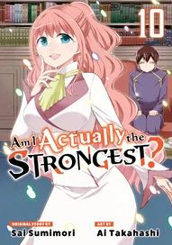 Am I Actually the Strongest? Vol. 10