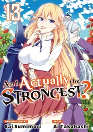 Am I Actually the Strongest? Vol. 13