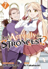 Am I Actually the Strongest? Vol. 7