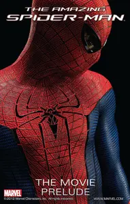 Amazing Spider-Man: The Movie: Prelude