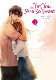 And Yet, You Are So Sweet Vol. 11