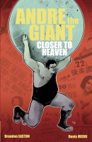 Andre the Giant: Closer to Heaven #1