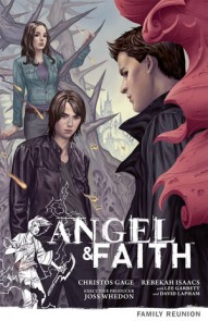Angel & Faith Season 9 Vol. 3: Family Reunion