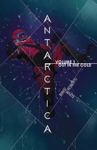 Antarctica Vol. 1: Out in the Cold