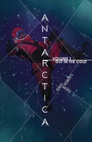 Antarctica (2023) Vol. 1: Out in the Cold TP Reviews