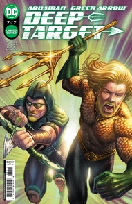 Aquaman / Green Arrow: Deep Target #7