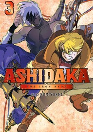 ASHIDAKA: The Iron Hero Vol. 3