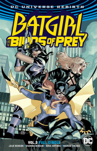Batgirl and the Birds of Prey Vol. 3: Full Circle Rebirth