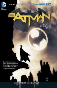 Batman Vol. 6: The Graveyard Shift
