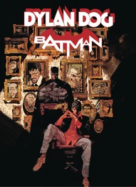 Batman / Dylan Dog Collected