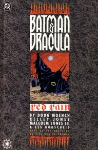 Batman and Dracula: Red Rain (1992)