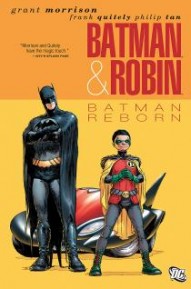 Batman and Robin Vol. 1: Batman Reborn