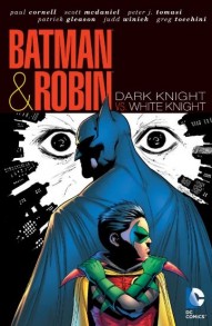 Batman and Robin Vol. 4: Dark Knight Vs. White Knight