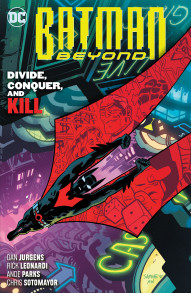 Batman Beyond Vol. 6: Divide Conquer And Kill