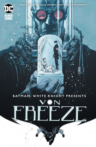 Batman: Curse of the White Knight: Von Freeze #1
