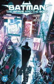 Batman: The Brave and the Bold Vol. 3: Legends of Justice