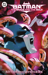 Batman: The Brave and the Bold Vol. 5: Myths and Mysteries