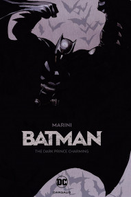 Batman: The Dark Prince Charming Collected