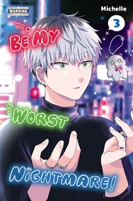 Be My Worst Nightmare! Vol. 3