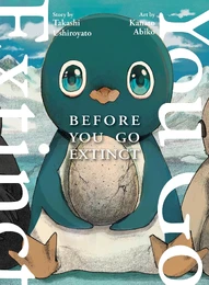 Before You Go Extinct Vol. 1