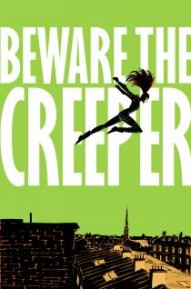 Beware the Creeper Vol. 1